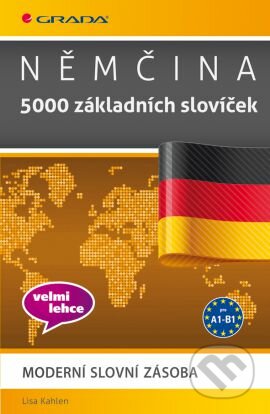 Němčina 5000 základních slovíček - Lisa Kahlen, Grada, 2014