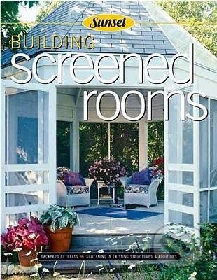 Building Screened Rooms, Random House, 2004