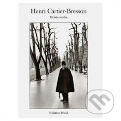 Henri Cartier-Bresson- Meisterwerke - Henri Cartier-Bresson, Schirmer-Mosel, 2004