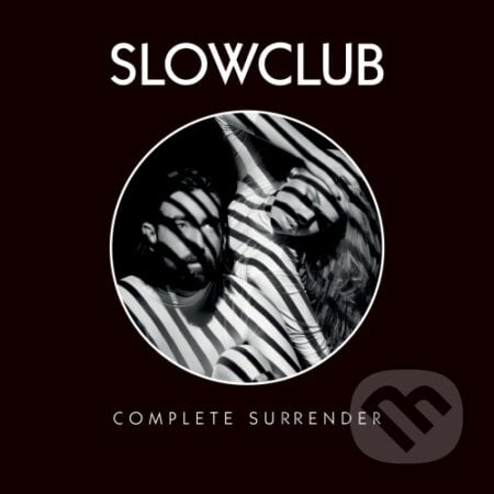 Slow Club: Complete Surrender - Slow Club, Universal Music, 2014