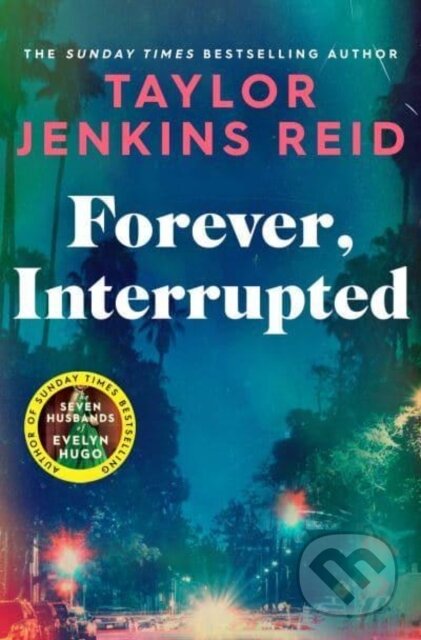Forever, Interrupted - Taylor Jenkins Reid, 2023
