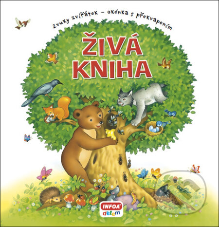 Živá kniha (Zvuky zvířátek - okénka s překvapením) - kniha z kategorie Pro děti
