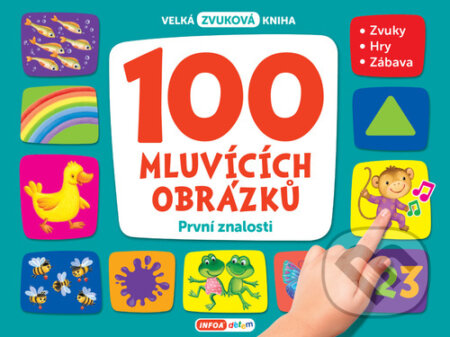 100 mluvících obrázků: První znalosti (Velká zvuková kniha) - kniha z kategorie Naučné knihy