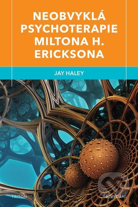 Neobvyklá psychoterapie Miltona H. Ericksona - Jay Haley, Triton