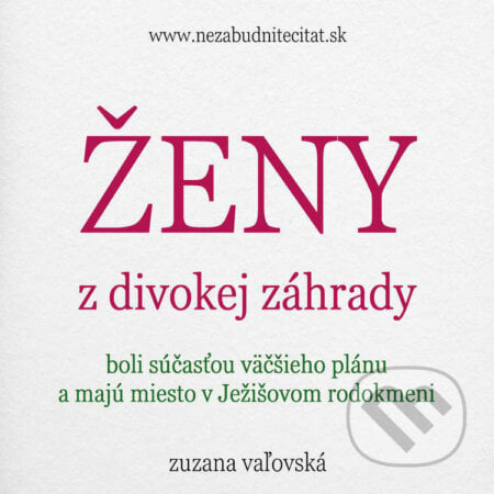 Ženy z divokej záhrady - Zuzana Vaľovská, Nezabudnite čítať, 2023