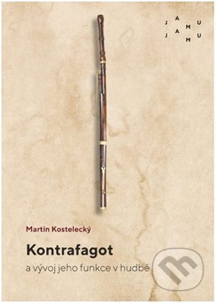 Kontrafagot a vývoj jeho funkce v hudbě - Martin Kostelecký, JAMU, 2023