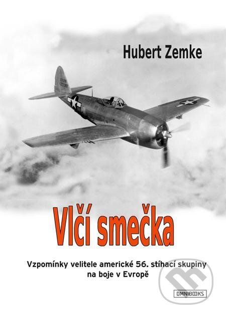 Vlčí smečka - Hubert Zemke, Omnibooks, 2023