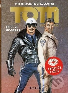 The Little Book of Tom. Cops & Robbers - Tom of Finland, Taschen, 2023