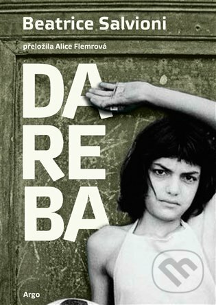 Dareba - Beatrice Salvioni, Argo, 2023
