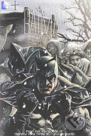 Batman: Noel - Lee Bermejo, DC Comics, 2011