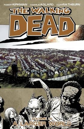 The Walking Dead 16 - Robert Kirkman, Charlie Adlard (ilustrátor), Image Comics, 2012