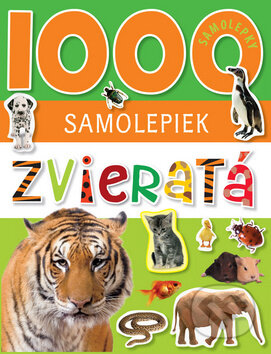 Kniha: 1000 samolepiek - Zvieratá (Svojtka&Co.)
