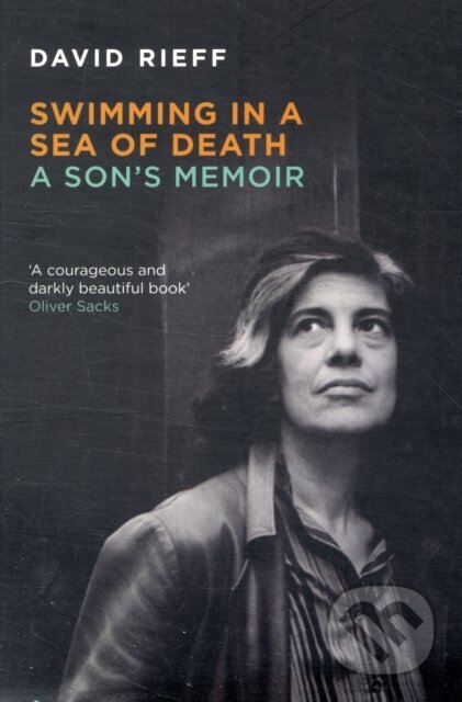 Kniha: Swimming In A Sea Of Death (Rieff David). Granta Books, 2009