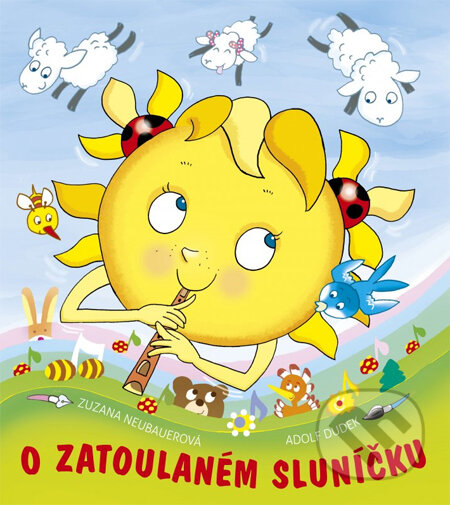 O zatoulaném sluníčku - Zuzana Neubauerová, Adolf Dudek, CPRESS, 2014