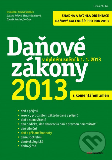 Daňové zákony 2013 - Zuzana Rylová a kolektiv, BIZBOOKS