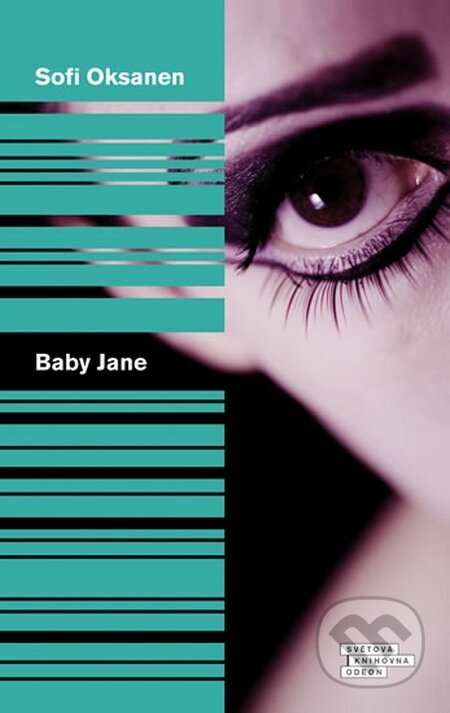 Baby Jane - Sofi Oksanen, Odeon CZ, 2014