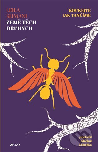 Země těch druhých (Koukejte, jak tančíme) - Leïla Slimani - kniha z kategorie Společenská beletrie