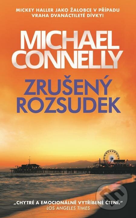 Zrušený rozsudek - Michael Connelly, Slovart CZ, 2022