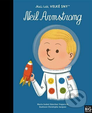 Neil Armstrong (český jazyk) - Maria Isabel Sánchez Vegara, Christophe Jacques (ilustrátor), Brio, 2023
