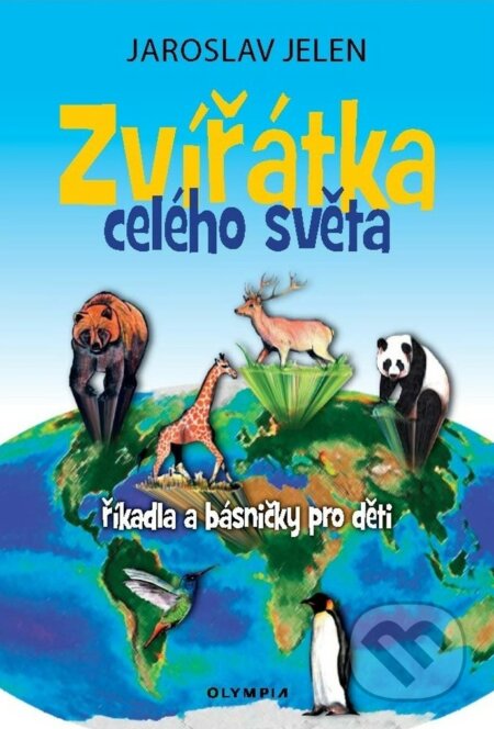 Zvířátka celého světa - Jaroslav Jelen, Olympia, 2023