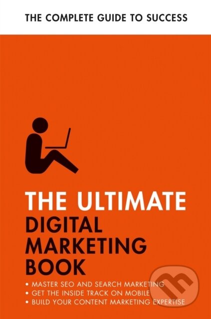 The Ultimate Digital Marketing Book - Nick Smith, Jane Heaton, Teach Yourself, 2022