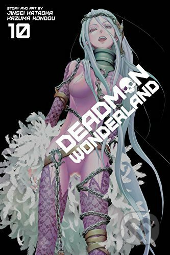 Deadman Wonderland 10 - Jinsei Kataoka, Kazuma Kondou (Ilustrátor), Viz Media, 2015