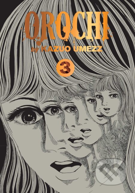 Orochi: The Perfect Edition 3 - Kazuo Umezz, Viz Media, 2023