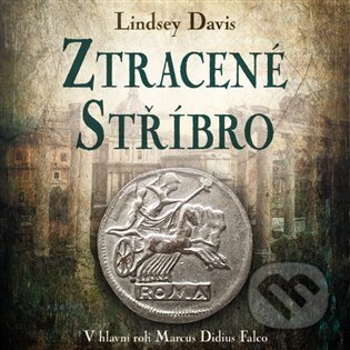 Ztracené stříbro - Lindsey Davis - audiokniha z kategorie Detektivky, thrillery a horory