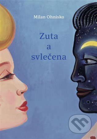 Zuta a svlečena - Milan Ohnisko - kniha z kategorie Poezie