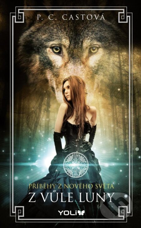 Z vůle Luny - P.C. Cast - kniha z kategorie Beletrie pro děti