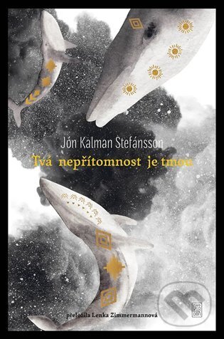 Tvá nepřítomnost je tmou - Jón Kalman Stefánsson, Dybbuk, 2023