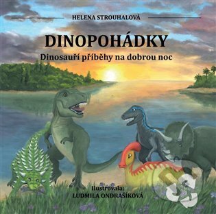 Dinopohádky - Helena Strouhalová, Ludmila Ondrašíková (Ilustrátor), Kosmas s.r.o.(HK), 2023