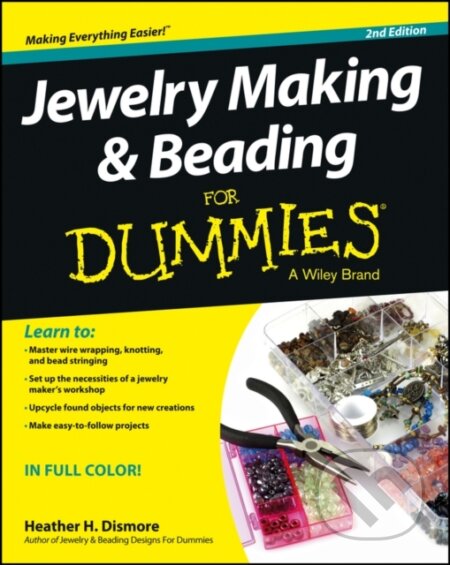 E-kniha: Jewelry Making and Beading For Dummies (Heather Dismore). Wiley, 2013