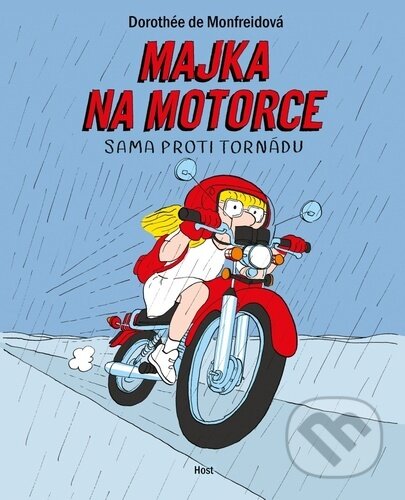 Majka na motorce - Dorothée de Monfreid, Dorothée de Monfreid (Ilustrátor), Host, 2023