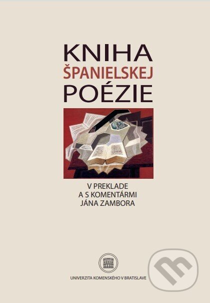 Kniha španielskej poézie - Ján Zambor, Univerzita Komenského Bratislava, 2021