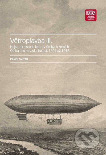 Větroplavba III. - Pavel Sviták, Národní technické muzeum, 2020