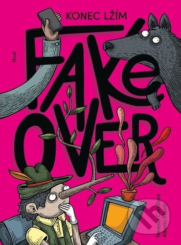 Fake over (český jazyk) - Nereida Carrill, Alberto Montt Ilustrátor ), Host, 2023