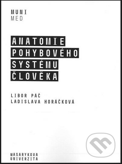 Anatomie pohybového systému člověka - Libor Páč, Masarykova univerzita, 2020