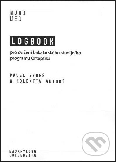 Logbook pro cvičení bakalářského studijního programu Ortoptika - Pavel Beneš, Masarykova univerzita, 2020
