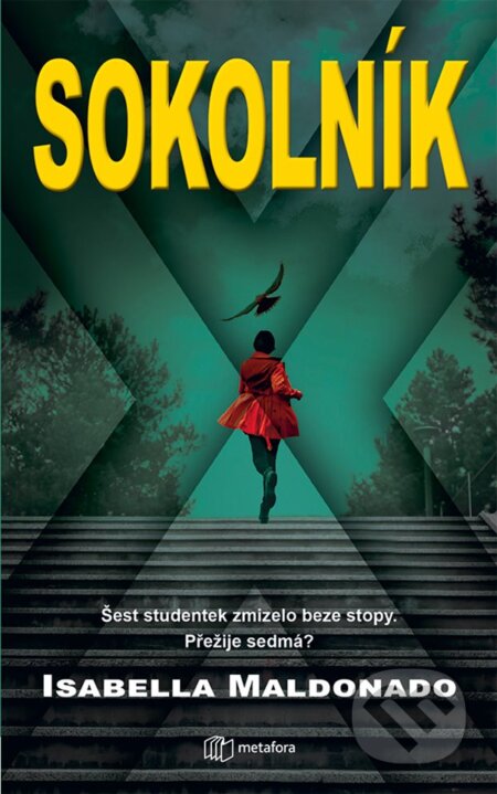 Sokolník (Šest studentek zmizelo beze stopy. Přežije sedmá?) - kniha z kategorie Detektivky