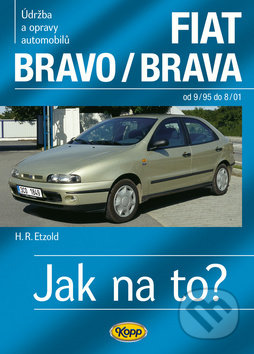 Fiat Bravo/Brava od 9/95 do 8/01 - Hans-Rüdiger Etzold, Kopp, 2009