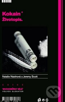 Kokain - Životopis - Natalie Naishová, Jeremy Scott, Volvox Globator, 2014