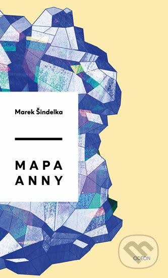 Mapa Anny - Marek Šindelka, Odeon CZ, 2014