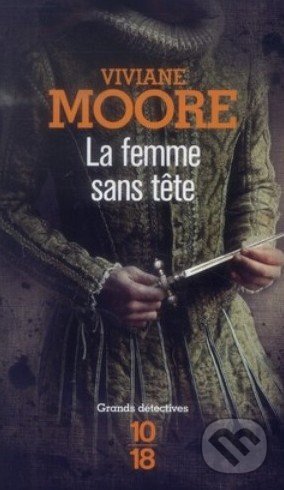 La femme sans tete - Viviane Moore, Grand Central Publishing, 2014