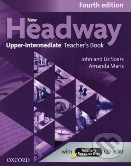 New Headway - Upper-Intermediate - Teacher&#039;s Book - Liz Soars, John Soars, Amanda Maris, Oxford University Press, 2014