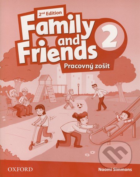 Family and Friends 2 - Pracovný zošit - Naomi Simmons, Oxford University Press, 2013