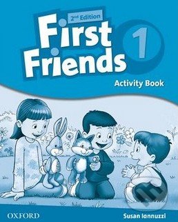 First Friends 1 - Activity Book - Susan Iannuzzi, Oxford University Press, 2014