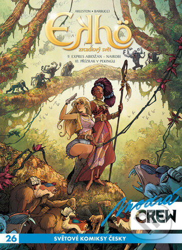 Modrá CREW 26 (Ekhö: zrcadlový svět 9+10) - Christophe Arleston, Alessandro Barbucci (Ilustrátor) - kniha z kategorie Komiksy