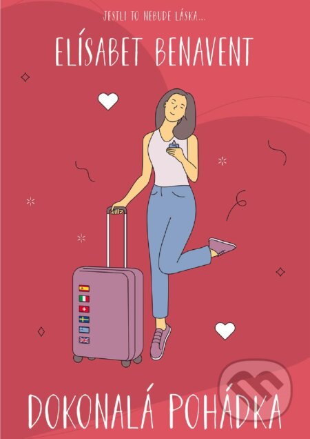 Dokonalá pohádka (Jestli to nebude láska) - Elísabet Benavent