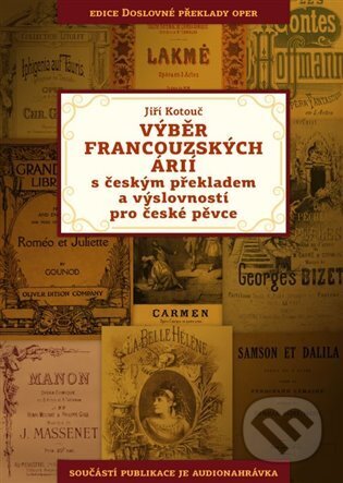 Výběr francouzských árií s českým překladem a výslovností pro české pěvce - Jiří Kotouč, Jonathan Livingston, 2023